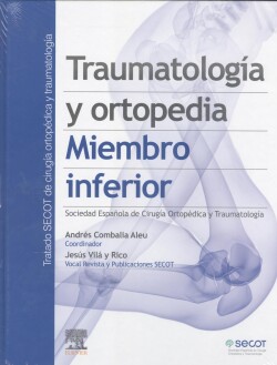 Traumatología y ortopedia. Miembro inferior