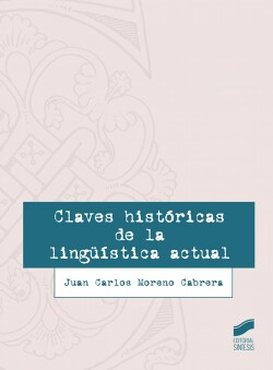 CLAVES HISTORICAS DE LA LINGUISTICA ACTUAL