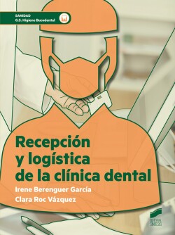 RECEPCIÓN Y LOGÍSTICA DE LA CLÍNICA DENTAL