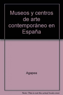 Museos y centros de arte contemporáneo en España