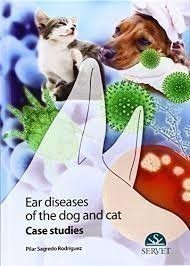 Ear Diseases in Dogs and Cats. Case studies