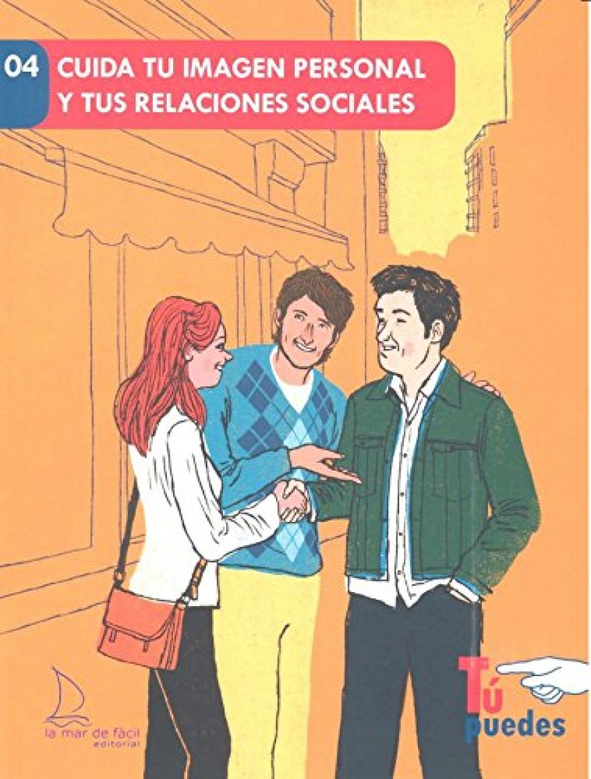 CUIDA TU IMAGEN PERSONAL Y TUS RELACIONES SOCIALES