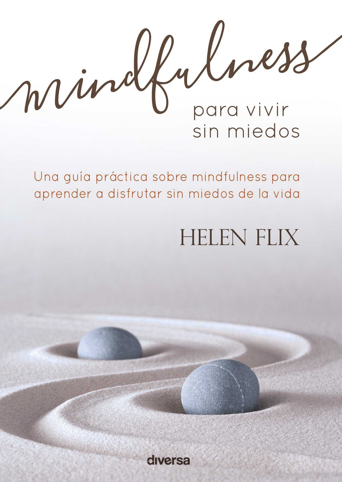 Mindfulness para vivir sin miedos