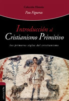 Introducci n Al Cristianismo Primitivo