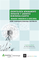 Odontolog�a M�nimamente Invasiva Y Agentes Remineralizantes