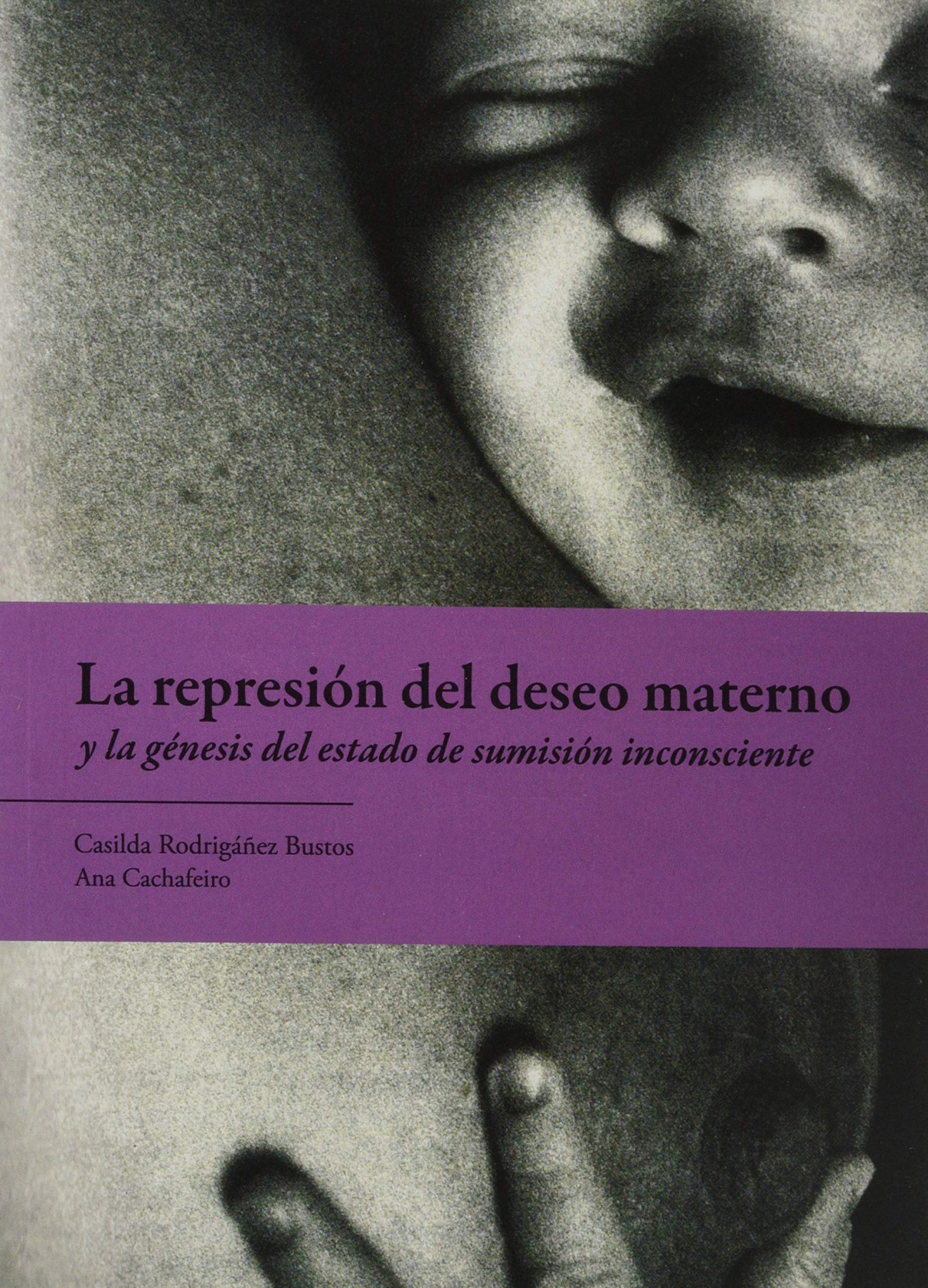 REPRESION DEL DESEO MATERNO Y LA GENESIS DEL ESTADO DE SUMISION I