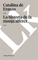 La Historia de la Monja Alferez