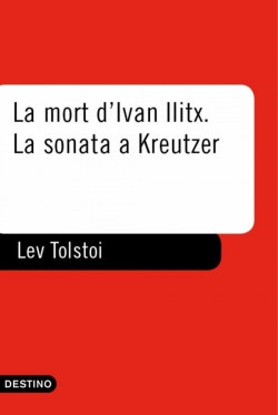 La mort d'Ivan Ilitx - La Sonata a Kreutzer