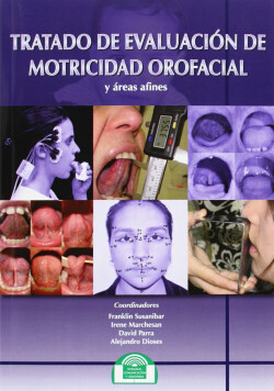 Tratado de evaluación de motricidad orofacial y áreas afines