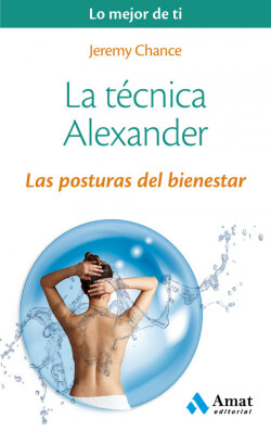 Tecnica Alexander Las Posturas Del Biene