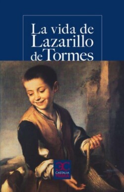 La vida del Lazarillo de Tormes