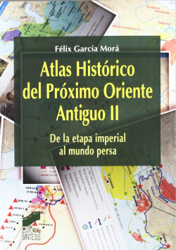 ATLAS HISTORICO DEL PROXIMO ORIENTE ANTIGUO VOL II