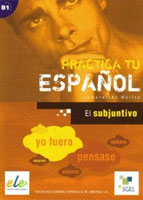 Practica Tu Espanol El Subjuntivo