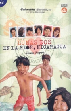 Coleccion Juvenil.es Lunas dos. En la flor, Nicaragua + audio descargable (A2