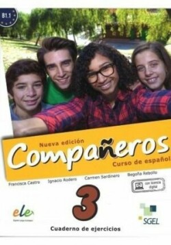 Companeros Nueva Edicion 3: Exercises Book with Internet Access
