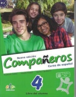 Companeros 4 Nueva Edicion : Student Book with Free Internet Access