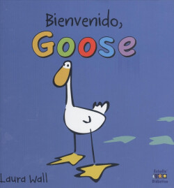 Bienvinido goose