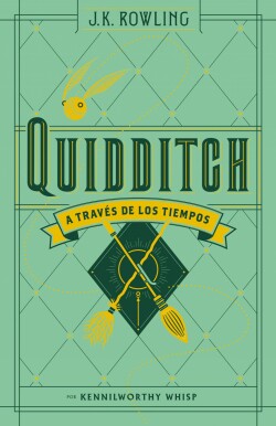 QUIDDITCH A TRAVES DE LOS TIEMPOS (BIBLIOTECA HOGWARTS)