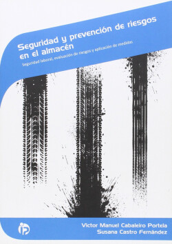 SEGURIDAD Y PREVENCIÓN DE RIESGOS EN EL ALMACÉN