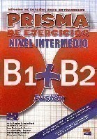 Prisma Fusion B1 + B2 Exercises Book