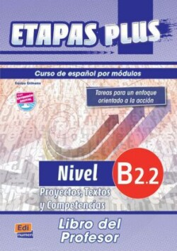 Etapas plus B2.2 proyectos textos y competencias profesor