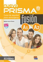 Nuevo Prisma Fusion A1 + A2 : Student Book Includes free coded access to the ELETeca and the eBook