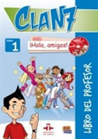 Clan 7 con ¡Hola, amigos!, Bd. Bd.1, Libro del profesor, m. Audio-CD u. CD-ROM