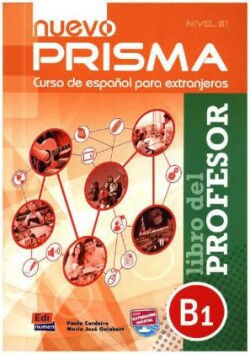 Nuevo Prisma B1: Libro del Profesor Tutor Guide to Nuevo Prisma B1 in Spanish