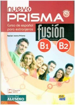 Nuevo prisma fusion b1 b2 libro del alumno Libro del alumno + audio descargable (B1+B2)