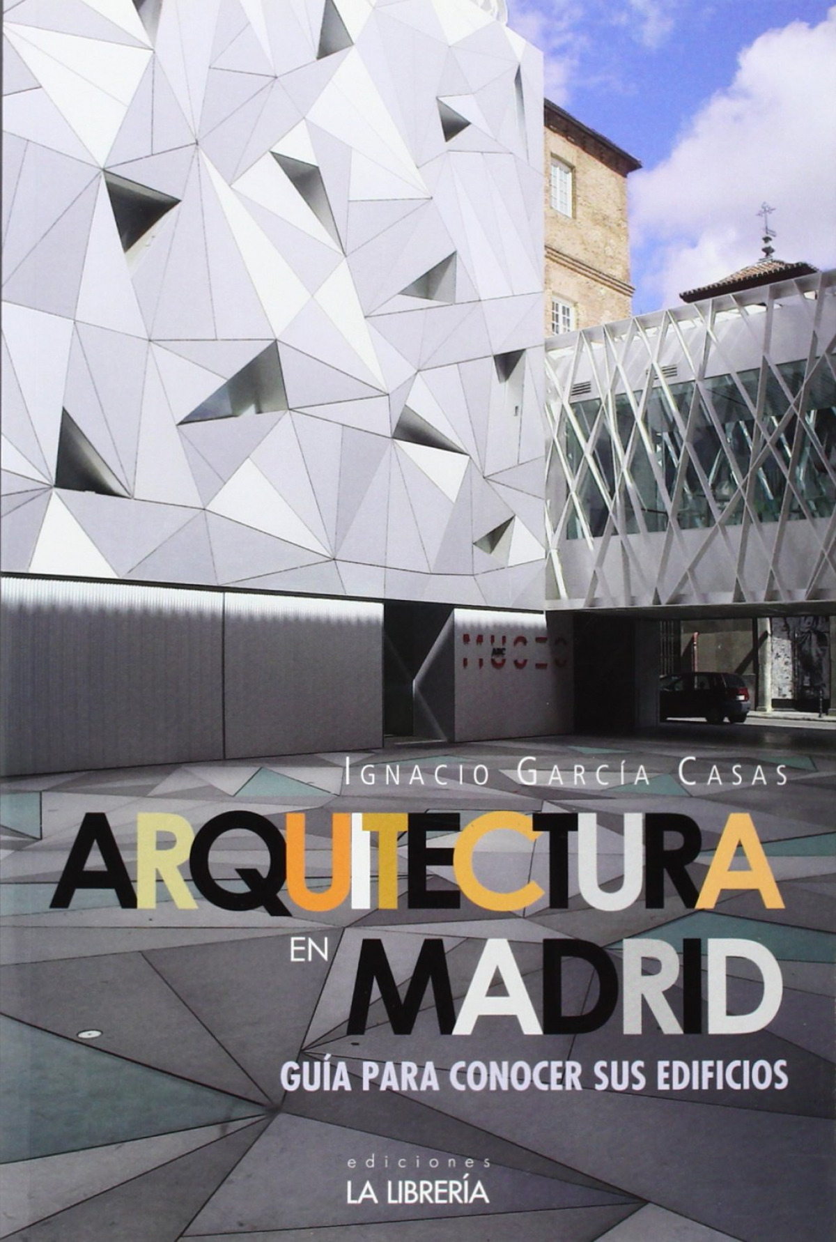 Arquitectura en Madrid.