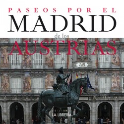 PASEOS POR EL MADRID DE LOS AUSTRIAS