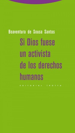 Si Dios fuese en activista de los derechos humanos