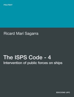 ISPS Code - 4. Intervention of Public Forces on Ships