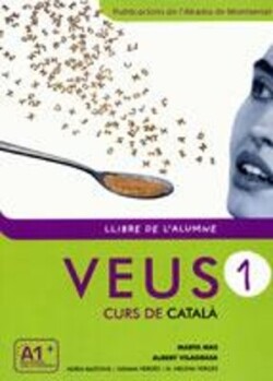 Veus. Curs de català. Llibre de l'alumne. Nivell 1 Llibre de l'alumne 1 + CD (A1+) - New edition