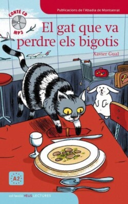 Veus lectures (graded readers for learners of Catalan) El gat que va perdre els