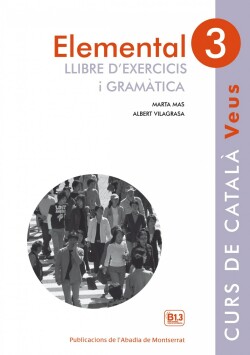 ELEMENTAL 3 VEUS LLIBRE D'EXERCICIS I GRAMÁTICA Llibre Alumne 3