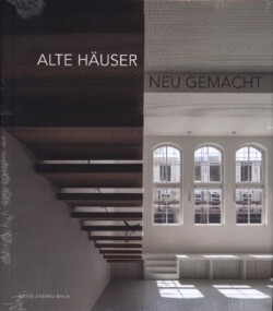 Alte Häuser - Neu Gemacht