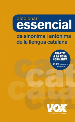 DICCIONARI ESSENCIAL DE SINÒNIMS I ANTÒNIMS