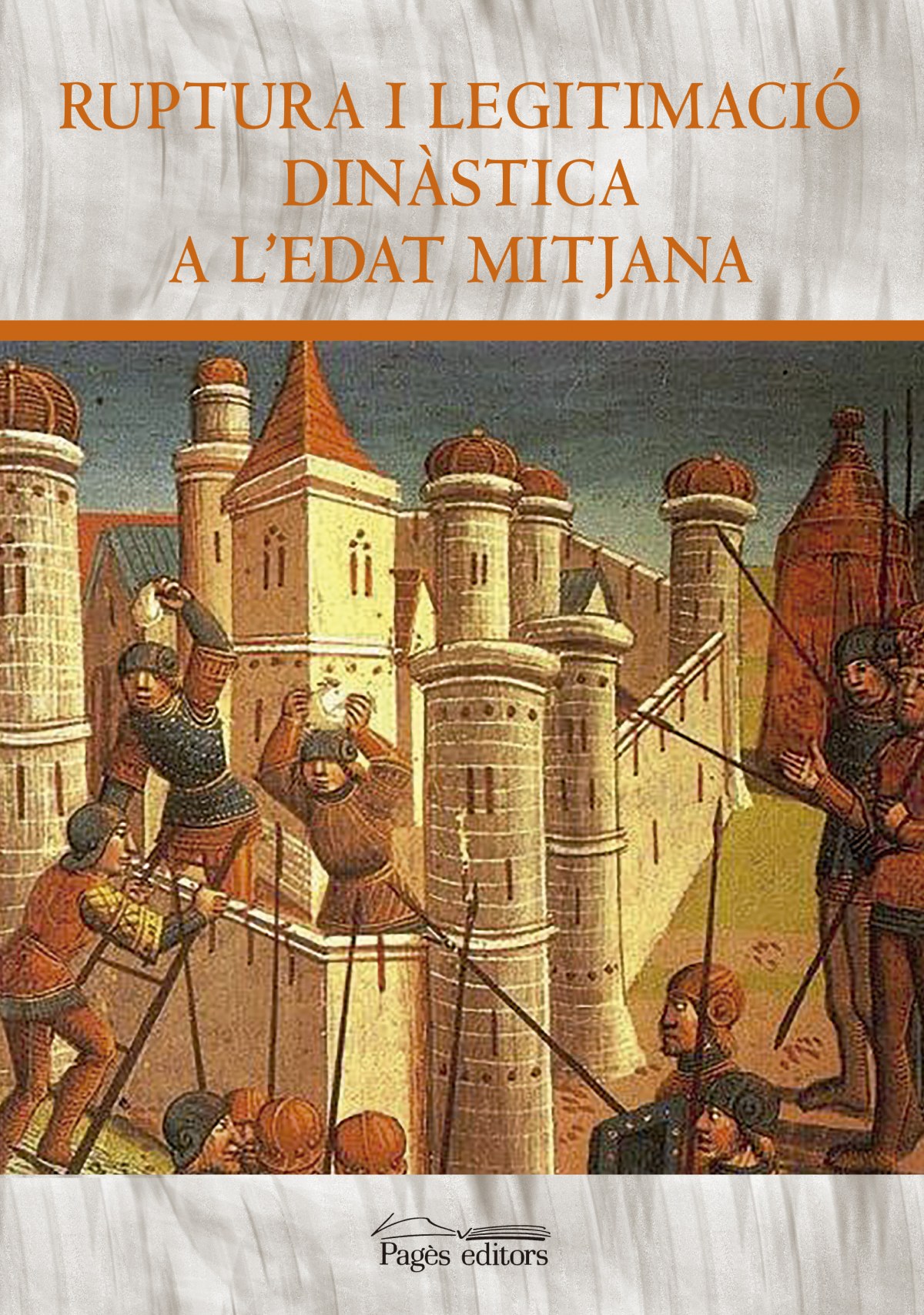 Ruptura i legitimació dinàstica a l'Edat Mitjana