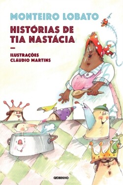 Historias Da Tia Nastacia Nova Edicao