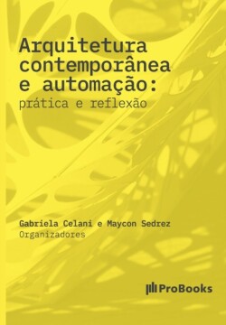 Arquitetura contemporânea e automação