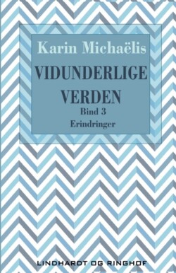 Vidunderlige verden (bd. 3)