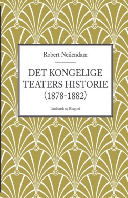Det Kongelige Teaters historie (1878-1882)