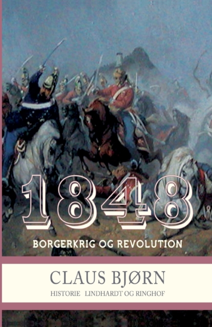1848. Borgerkrig og revolution