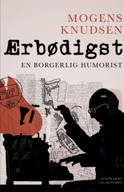 AErbodigst. En borgerlig Humorist