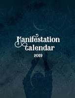 The Law of Attraction Manifestation Calendar 2019