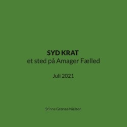 SYD KRAT et sted på Amager Fælled