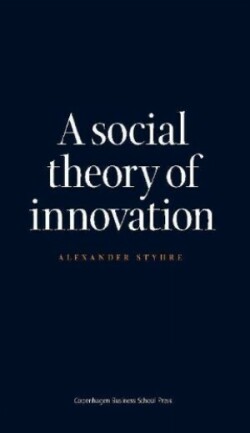 Social Theory of Innovation