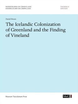 Icelandic Colonization of Greenland and the Finding of Vineland