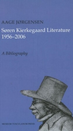 Søren Kierkegaard Literature 1956-2006